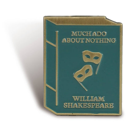 Shakespeare Pin - Much Ado About Nothing