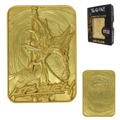 Carte métal collector Yu-Gi-Oh! - 24K Gold Plated Dark PaladinLCarte métal collector Yu-Gi-Oh! - 24K Gold Plated Dark PaladiniCarte métal collector Yu-Gi-Oh! - 24K Gold Plated Dark PaladinnCarte métal collector Yu-Gi-Oh! - 24K Gold Plated Dark PaladingCarte métal collector Yu-Gi-Oh! - 24K Gold Plated Dark PaladinoCarte métal collector Yu-Gi-Oh! - 24K Gold Plated Dark PaladintCarte métal collector Yu-Gi-Oh! - 24K Gold Plated Dark Paladin Carte métal collector Yu-Gi-Oh! - 24K Gold Plated Dark PaladincCarte mé