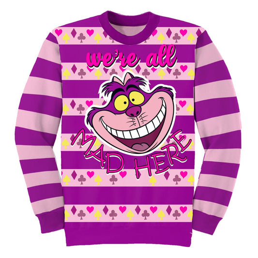 Alice in Wonderland Christmas Sweatshirt - Cheshire Cat All Mad Here 